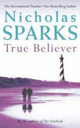 True Believer by Nicholas Sparks