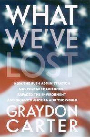 What We've Lost by Graydon Carter