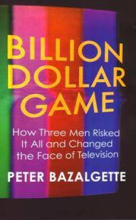 The Billion Dollar Game by Peter Bazalgate