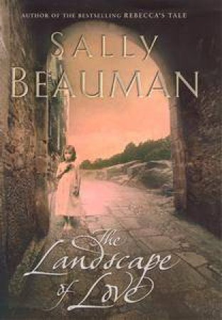 The Landscape Of Love by Sally Beauman