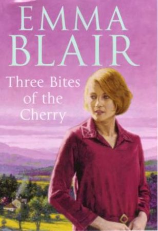 Three Bites Of The Cherry by Emma Blair