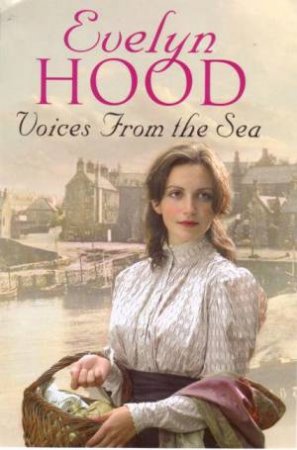 Voices From The Sea by Evelyn Hood