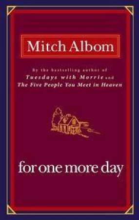 For One More Day by Mitch Albom