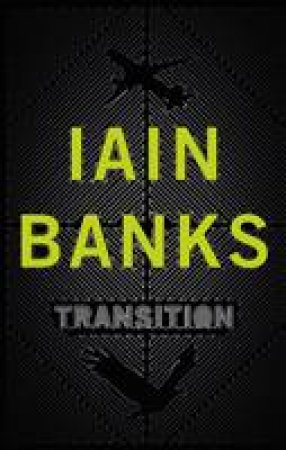 Transition by Iain Banks