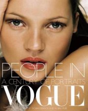 People In Vogue A Century of Portraits