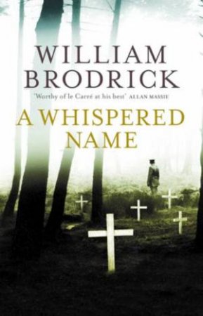 Whispered Name by William Brodrick