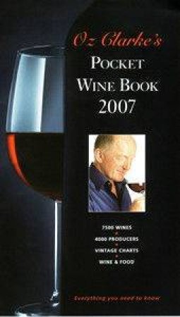 Oz Clarke's Pocket Wine Book 2007 by Oz Clarke