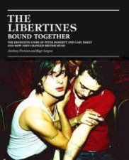 The Libertines Bound Together