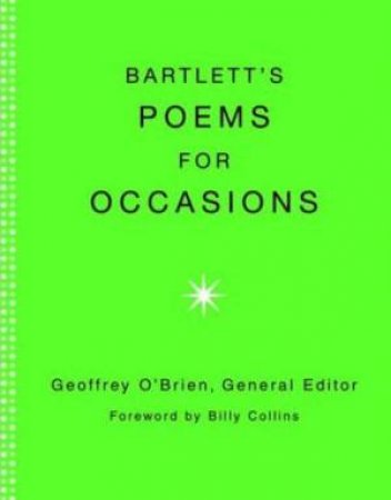 Bartlett's Poems For Occasions by Geoffrey O'Brien