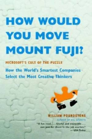 How Would You Move Mt Fuji? by William Poundstone