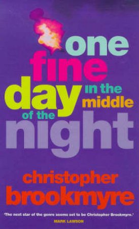 One Fine Day In The Middle Of The Night by Christopher Brookmyre