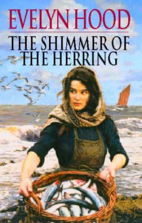 The Shimmer Of The Herring by Evelyn Hood