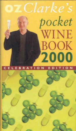 Oz Clarke's Pocket Wine Book 2000 by Oz Clarke