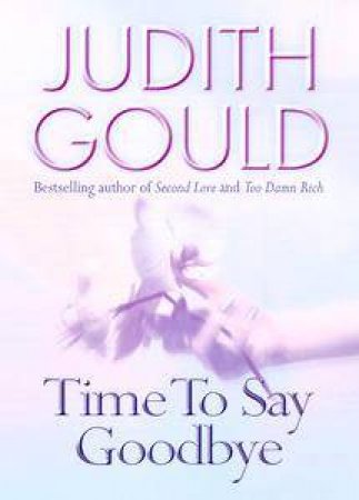 Time To Say Goodbye by Judith Gould