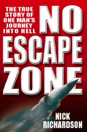 No Escape Zone by Nick Richardson