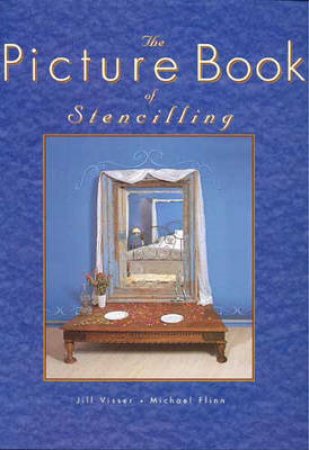 The Picture Book Of Stencilling by Michael Flinn