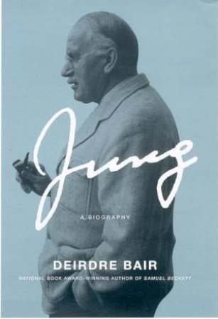 Jung: A Biography by Deirdre Bair