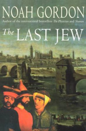 The Last Jew by Noah Gordon