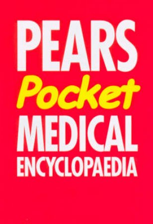 Pocket Pears Medical Encyclopaedia by A Hastin