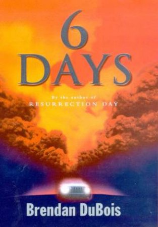 6 Days by Brendan Dubois