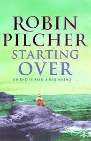 Starting Over by Robin Pilcher