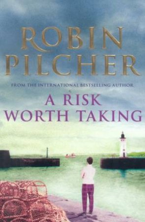 A Risk Worth Taking by Robin Pilcher