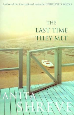 The Last Time They Met by Anita Shreve