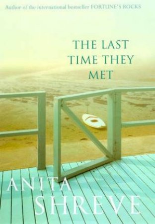 The Last Time They Met by Anita Shreve