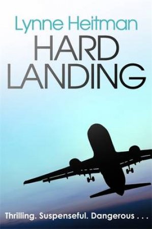 Hard Landing by Lynne Heitman