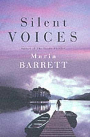 Silent Voices by Maria Barrett