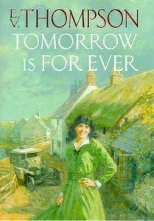 Tomorrow Is Forever by E V Thompson