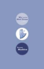 My Little Blue Dress A Memoir