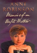 Anne Robinson Memoirs Of An Unfit Mother