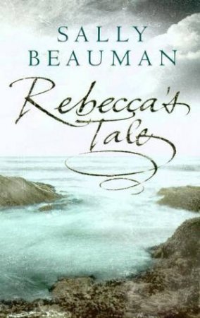 Rebecca's Tale by Sally Beauman