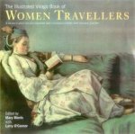 The Illustrated Virago Book Of Women Travellers