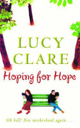 Hoping For Hope by Lucy Clare