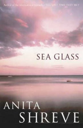 Sea Glass by Anita Shreve