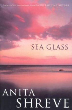 Sea Glass by Anita Shreve