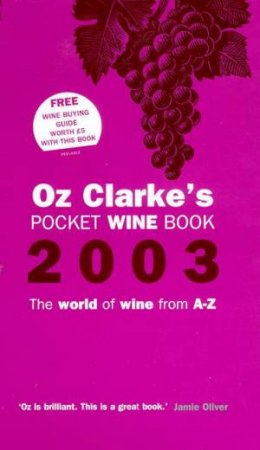 Oz Clarke's Pocket Wine Book 2003 by Oz Clarke