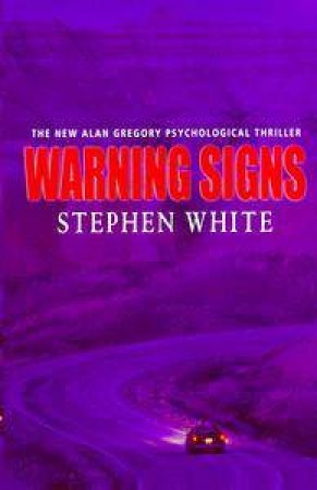 Warning Signs by Stephen White