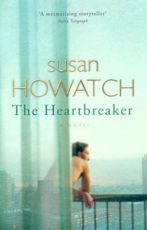 The Heartbreaker by Susan Howatch