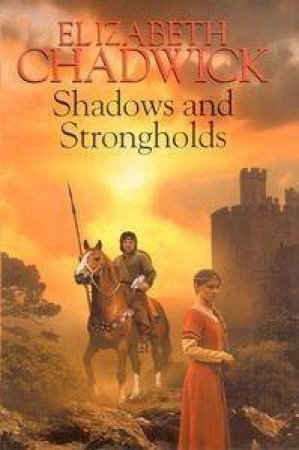 Shadows & Strongholds by Elizabeth Chadwick