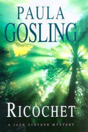 A Jack Stryker Mystery: Ricochet by Paula Gosling