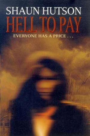 Hell To Pay by Shaun Hutson