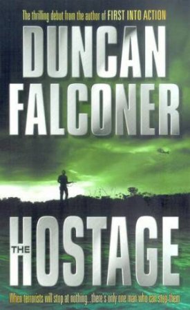 The Hostage by Duncan Falconer