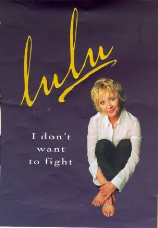 Lulu: I Don't Want To Fight by Lulu