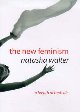 The New Feminism by Natasha Walters