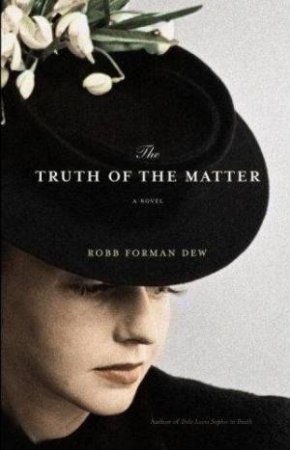 Truth Of The Matter by R Forman Dew