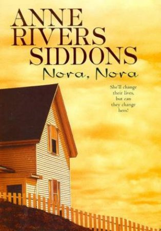 Nora, Nora by Anne Rivers Siddons