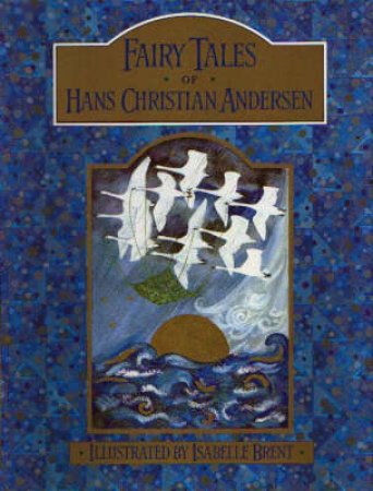 Fairy Tales Of Hans Christian Andersen by Hans Christian Andersen